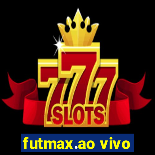 futmax.ao vivo